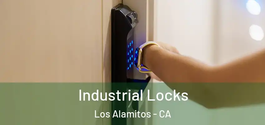  Industrial Locks Los Alamitos - CA